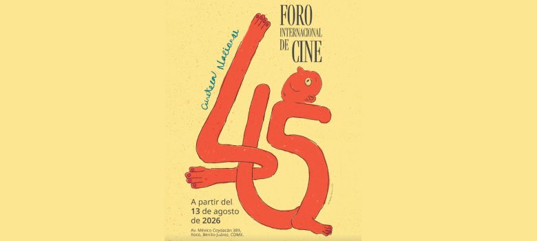 Narrativas arriesgadas convergen en el 45 Foro de Cineteca Nacional 